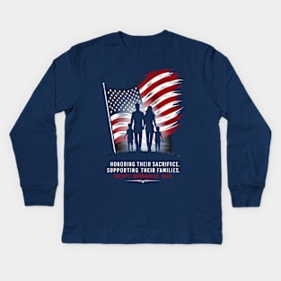 Honoring Their sacrifice Supporting Their Families Happy Memorial day | Memorial day | Veteran lover gifts Kids Long Sleeve T-Shirt